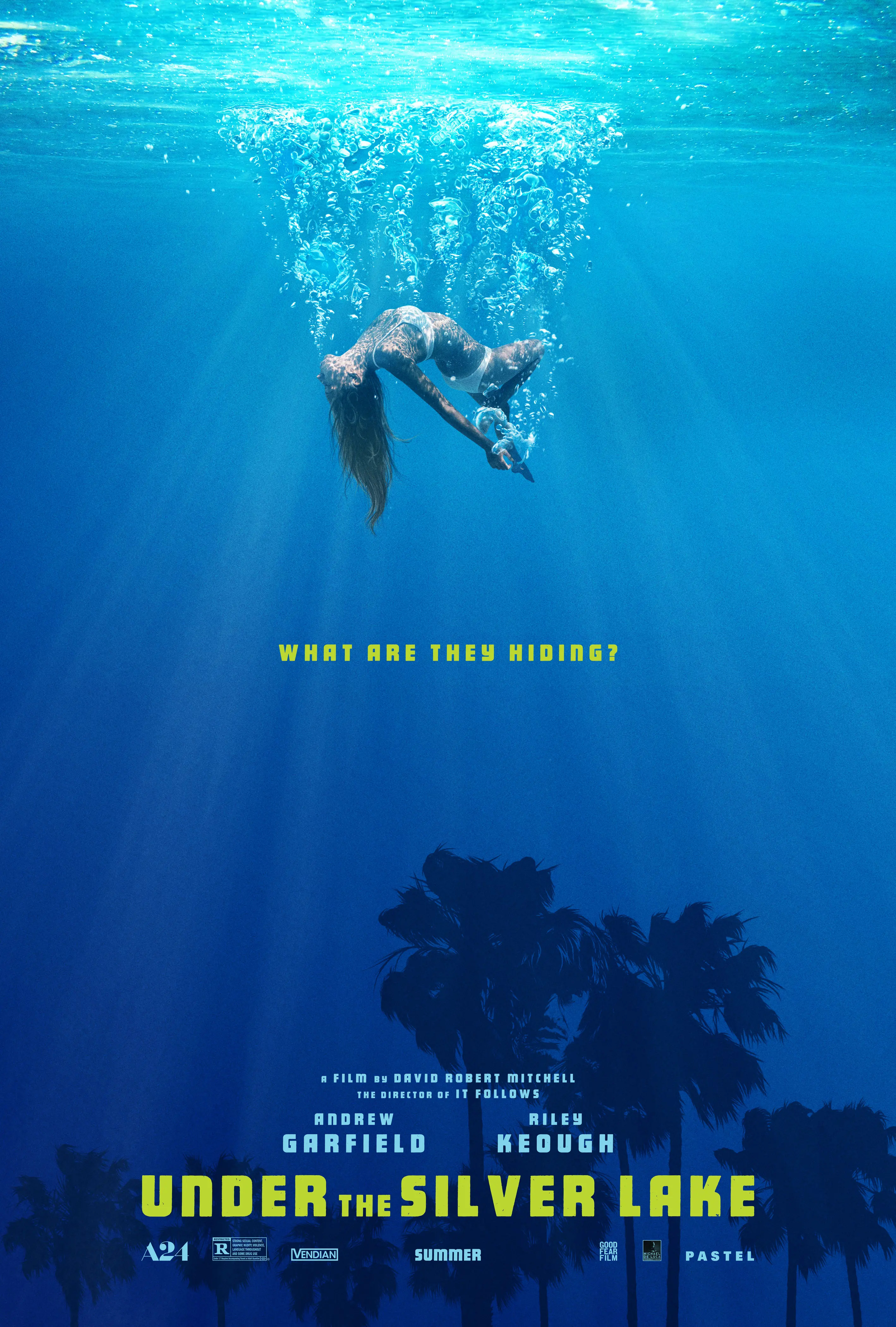 Under the Silver Lake Written and Directed by David Robert Mitchell; starring Andrew Garfield, Riley Keough, Topher Grace.